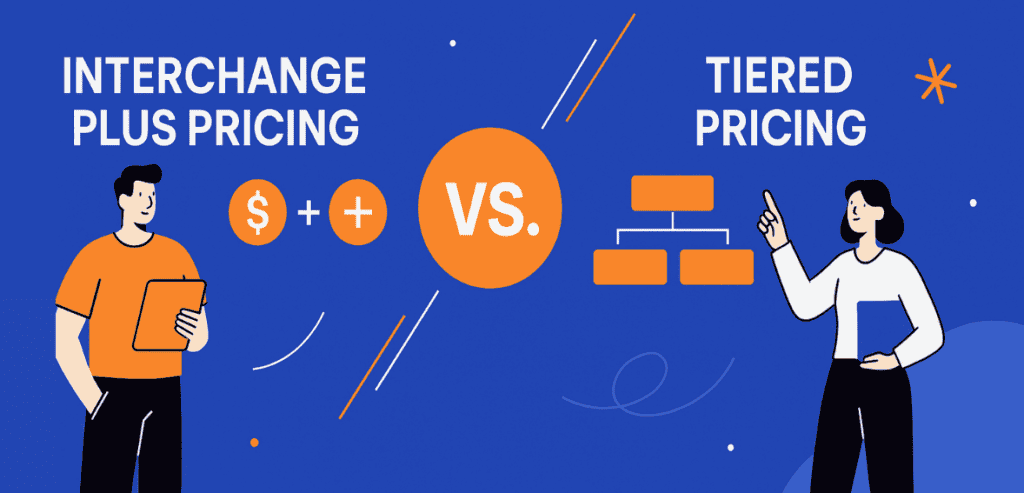 Understanding the Difference Between Tiered and Interchange Plus Pricing
